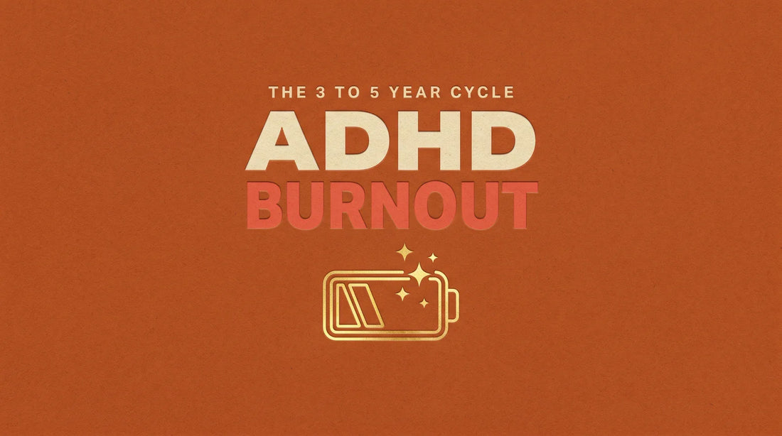 ADHD burnout and the 3 to 5 year cycle, Living Neurodivergent guide