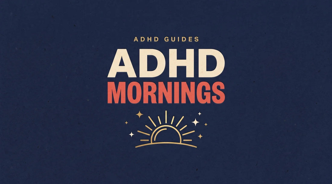 ADHD and waking up, why mornings feel impossible with ADHD, Living Neurodivergent guide