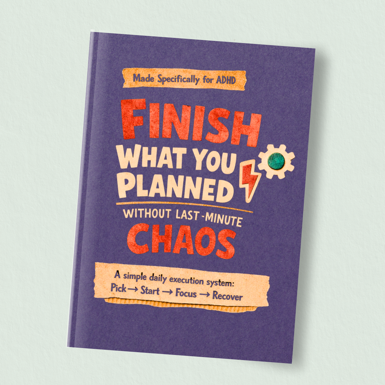 Always Finish What You Planned (ADHD-Friendly System)