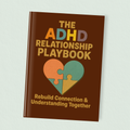 The ADHD Relationship Playbook
