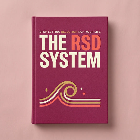 The ADHD RSD System workbook cover for rejection sensitive dysphoria